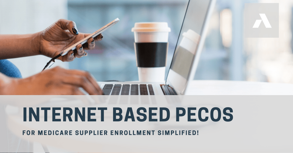 PECOS for Medicare Supplier Enrollment Simplified!